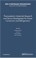 Thermoelectric Materials Research and Device Development for Power Conversion and Refrigeration: Volume 1490