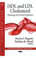 HDL & LDL Cholesterol: Physiology and Clinical Significance