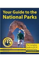 Your Guide to the National Parks, 2nd Edition