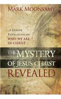 Mystery Of Jesus Christ Revealed, The