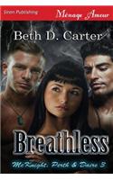 Breathless [Mcknight, Perth & Daire 3] (Siren Publishing Menage Amour)