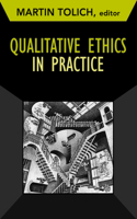 Qualitative Ethics in Practice
