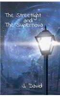 The Streetlight and the Supernova