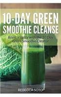 10-Day Green Smoothie Cleanse