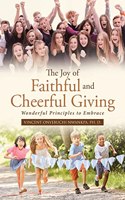 Joy of Faithful and Cheerful Giving