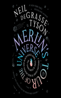 Merlin's Tour of the Universe, Revised and Updated for the Twenty-First Century