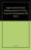 Improvement In Rural Banking System For Socio Economic Development (Hb 2023)