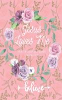 Jesus Loves Me - Prayer Journal Guide To Prayer, Praise and Thanks