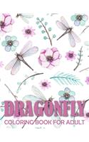 dragonfly coloring books for adult: Adult Coloring Book with Gorgeous Magical Wonderful Dragonflies, Stress Relieving, Relaxing Coloring Book For Grownups, Men, & Women.