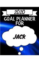 2020 Goal Planner For Jack: 2020 New Year Planner Goal Journal Gift for Jack / Notebook / Diary / Unique Greeting Card Alternative