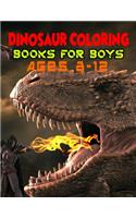 Dinosaur Coloring Books For Boys Ages 8-12: Awesome Dinosaur Coloring Book for Boys, Girls, Toddlers, Preschoolers, Kids 3-8, 8-12 (Dinosaur Books)