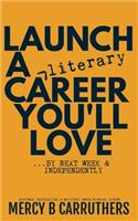 Launch a Literary Career You'll Love