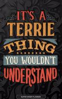 Its A Terrie Thing You Wouldnt Understand
