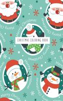 Christmas Coloring Book: Coloring Toy Gifts for Children or Toddlers - Cute Easy and Relaxing Large Print Birthday Gifts