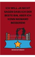Ich Will Ja Nicht Sagen Dass Ich Der Beste Bin, Aber Ich Kenn Niemand Besseren!: A5 Notizbuch PUNKTIERT Sport - Motivation - Buch - Laufen - Mentaltraining -Glücklich - Geschenkidee - Leistungssport - Disziplin - Meditation - Fre