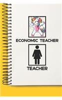 Economic Teacher Awesome unicorn Tutor Gift For Best Economic Teacher A beautiful personalized: Lined Notebook / Journal Gift, Tutor Notebook, Notebook for Economic Teacher,120 Pages, 6 x 9 inches, Gift For Economic Teacher, Personal Diary, Eco