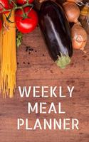 Weekly Meal Planner: Track And Plan Your Meals Weekly ( Week Food Planner / Diary / Log / Journal ): Meal Prep And Planning Grocery Notebook Journal 6 x 9, 120 Pages