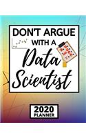 Don't Argue With A Data Scientist