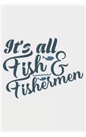 It's All Fish And Fishermen
