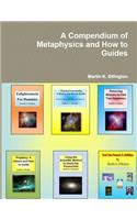 The Compendium of Metaphysics and How to Guides