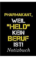 Pharmakant, Weil 
