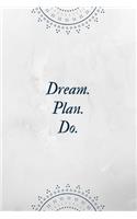 Dream Plan Do