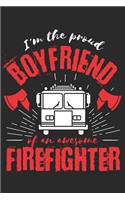 Proud Boyfriend of an Awesome Firefighter: Gift Notebook 115 Blank Ruled Lined Pages Notes Journal