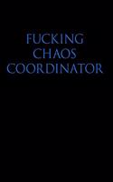 Fucking Chaos Coordinator
