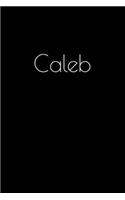 Caleb: Notebook / Journal / Diary - 6 x 9 inches (15,24 x 22,86 cm), 150 pages. Personalized for Caleb.