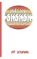 And I Oop - SKSKSK Save The Turtles: Blank Lined VSCO Girl Diary or Journal Gift