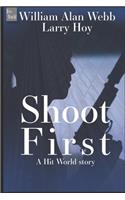 Shoot First