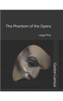 The Phantom of the Opera: Large Print