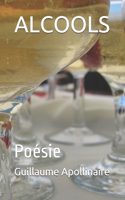 Alcools: Poésie(20 Les Grands Classiques de la Litérature Mondiale)