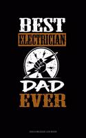 Best Electrician Dad Ever: Gas & Mileage Log Book(1786 Gas & Mileage Log Book)