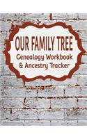 Our Family Tree Genealogy Workbook & Ancestry Tracker