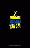 World Down Syndome Day 321