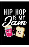 Hip Hop Is My Jam