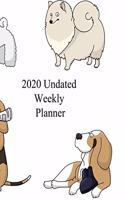 2020 Undated Weekly Planner: The planner to get you organized for the busy life you lead.