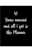 41 Years Married And All I Got Is This Planner