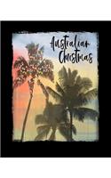 Australian Christmas: Australian Holiday Christmas Notebook With Lined Wide Ruled Paper For Taking Notes. Stylish Tropical Travel Journal Diary 7.5 x 9.25 Inch Soft Cover