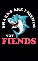 Sharks Are Friends Not Fiends