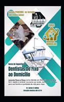 Dentistas Do Fixo ao Domicilio
