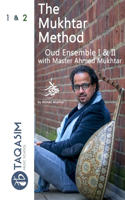 Mukhtar Method Oud Ensemble I & II - 3rd edition