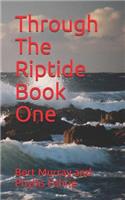 Through the Riptide Book One