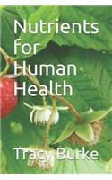 Nutrients for Human Health