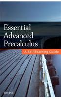 Essential Advanced Precalculus: A Self-Teaching Guide