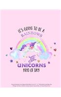 Unicorn Notebook: It's Going to be a Rainbows and Unicorns Kind of Day Cute Magical Pink Glitter Cover 8.5" x 11" Wide Ruled Lined Paper Pad 50 Pages for Notes at Sch