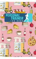 Personal Trainer Log Book: (200 Personal Trainer Log Book)