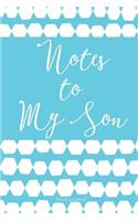 Notes to My Son