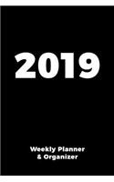 2019 Weekly Planner & Organizer: A One Year Agenda with a Week Per Page